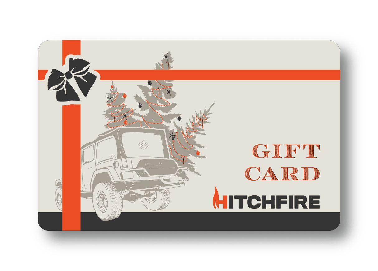 HitchFire Gift Card - Xtrusion Overland