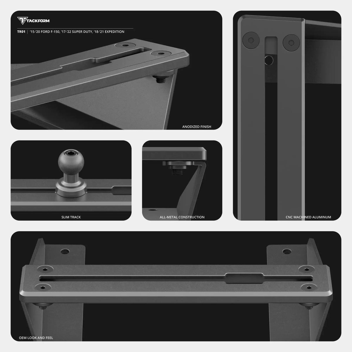 ‘15-‘20 Ford F-150, ‘17-‘22 Super Duty, ‘18-‘21 Expedition Tackform Slim Track Dash Bracket - Xtrusion Overland