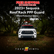 2023+ Sequoia PPF Roof Rack Guard - Xtrusion Overland